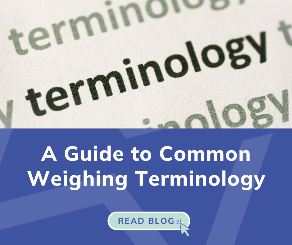 A Guide to Common Weighing Terminology