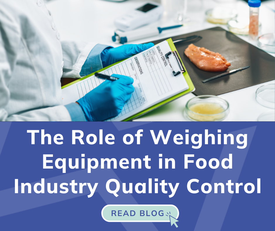 The Role of Weighing Equipment in Food Industry Quality Control