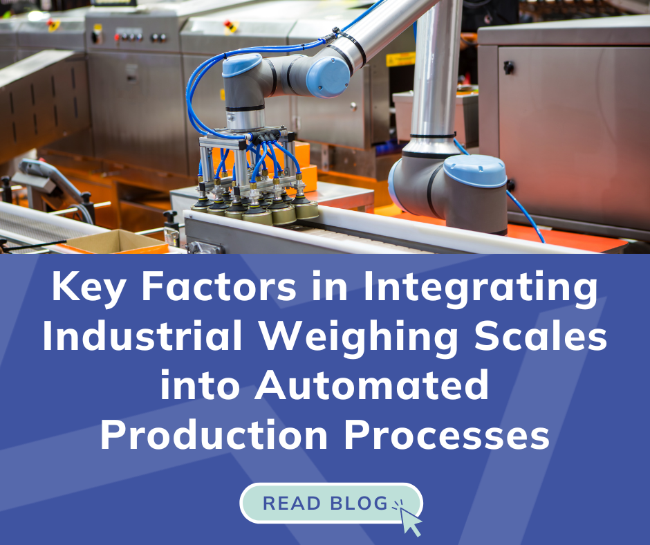 Key Factors in Integrating Industrial Weighing Scales into Automated Production Processes